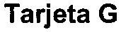 Imagen de TARJETA G