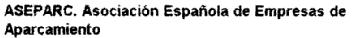 Imagen de ASEPARC. ASOCIACION ESPAÑOLA DE EMPRESAS DE APARCAMIENTO