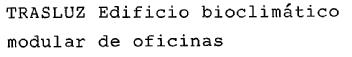 Imagen de TRASLUZ EDIFICIO BIOCLIMATICO MODULAR DE OFICINAS