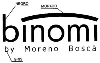 Imagen de BINOMI BY MORENO BOSCA