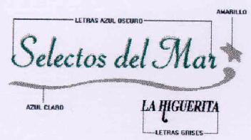 Imagen de SELECTOS DEL MAR LA HIGUERITA