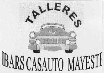 Imagen de TALLERES IBARS CASAUTO MAYESTE