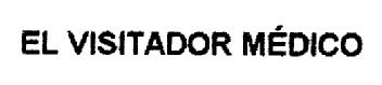 Imagen de EL VISITADOR MEDICO