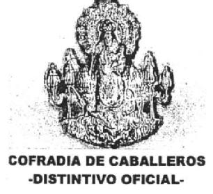 Imagen de COFRADIA DE CABALLEROS -DISTINTIVO OFICIAL-