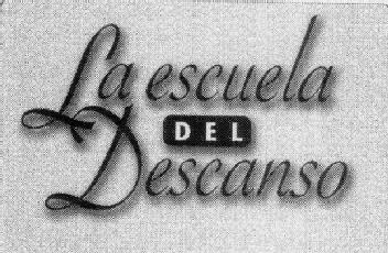 Imagen de LA ESCUELA DEL DESCANSO