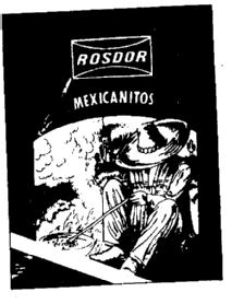 Imagen de ROSDOR MEXICANITOS