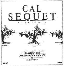 Imagen de CAL SEQUET VIDETAULA EMBOTELLAT PER: ANDREU ROCA VAQUER