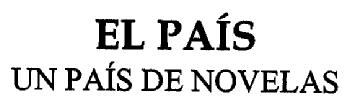 Imagen de EL PAIS UN PAIS DE NOVELAS