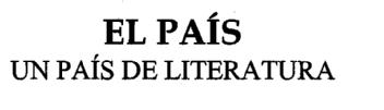Imagen de EL PAIS UN PAIS DE LITERATURA