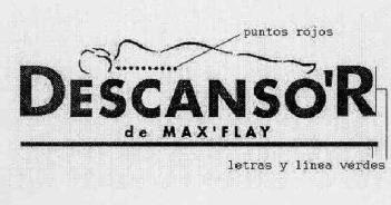 Imagen de DESCANSO\'R DE MAX\'FLAY