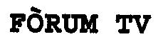 Imagen de FORUM TV