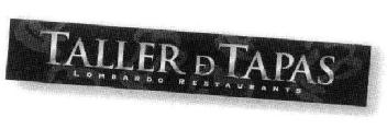Imagen de TALLER DE TAPAS LOMBARDO RESTAURANTS