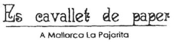 Imagen de ES CAVALLET DE PAPER A MALLORCA LA PAJARITA