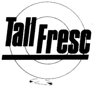 Imagen de TALL FRESC