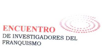 Imagen de ENCUENTRO DE INVESTIGADORES DEL FRANQUISMO