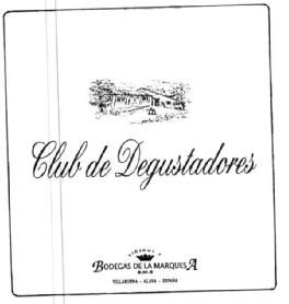 Imagen de CLUB DE DEGUSTADORES BODEGAS DE LA MARQUESA