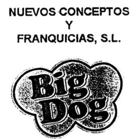 Imagen de NUEVOS CONCEPTOS Y FRANQUICIAS, S.L. BIG DOG