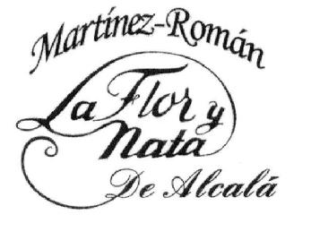 Imagen de MARTINEZ-ROMAN LA FLOR Y NATA DE ALCALA