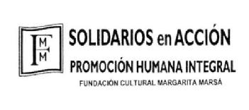Imagen de FMM SOLIDARIOS EN ACCION PROMOCION HUMANA INTEGRAL FUNDACION CULTURAL MARGARITA MARSA