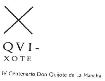 Imagen de X QVI XOTE IV CENTENARIO DON QUIJOTE DE LA MANCHA