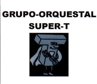 Imagen de GRUPO-ORQUESTAL SUPER-T
