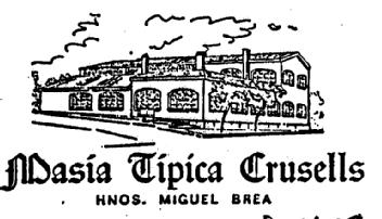 Imagen de MASIA TIPICA CRUSELLS HNOS. MIGUEL BREA