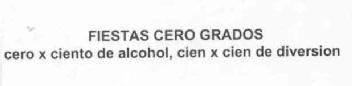 Imagen de FIESTAS CERO GRADOS CERO X CIENTO DE ALCOHOL, CIEN X CIEN DE DIVERSION