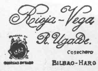 Imagen de RIOJA-VEGA R. UGALDE 1882 BODEGAS EN HARO COSECHERO BILBAO-HARO