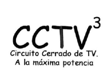 Imagen de CCTV3 CIRCUITO CERRADO DE TV. A LA MAXIMA POTENCIA
