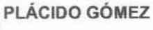 Imagen de PLACIDO GOMEZ
