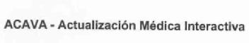Imagen de ACAVA - ACTUALIZACION MEDICA INTERACTIVA
