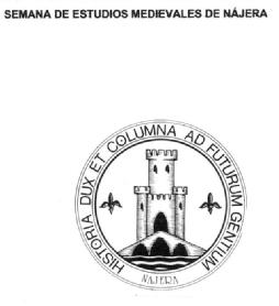 Imagen de SEMANA DE ESTUDIOS MEDIEVALES DE NAJERA HISTORIA DUX ET COLUMNA AD FUTURUM GENTIUM NAJERA