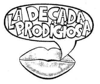 Imagen de LA DECADA PRODIGIOSA