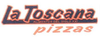 Imagen de LA TOSCANA PIZZAS ALIMENTOS DEL SIGLO XXI