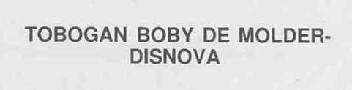 Imagen de TOBOGAN BOBY DE MOLDER-DISNOVA