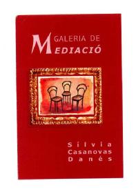 Imagen de GALERIA DE MEDIACIO SILVIA CASANOVAS DANES