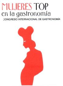 Imagen de MUJERES TOP EN LA GASTRONOMIA CONGRESO INTERNACIONAL DE GASTRONOMIA