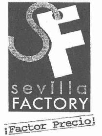 Imagen de SF SEVILLA FACTORY ¡FACTOR PRECIO!