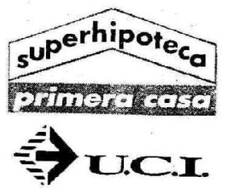 Imagen de SUPERHIPOTECA PRIMERA CASA U.C.I