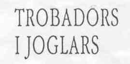 Imagen de TROBADORS I JOGLARS