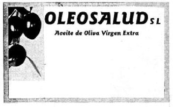 Imagen de OLEOSALUD S.L. ACEITE DE OLIVA VIRGEN EXTRA