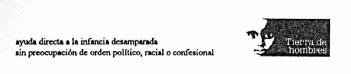 Imagen de TIERRA DE HOMBRES AYUDA DIRECTA A LA INFANCIA DESAMPARADA SIN PREOCUPACION DE ORDEN POLITICO, RACIAL O CONFESIONAL