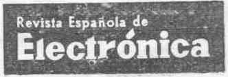 Imagen de REVISTA ESPAÑOLA DE ELECTRONICA
