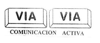 Imagen de VIA VIA COMUNICACION ACTIVA