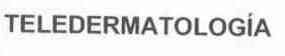 Imagen de TELEDERMATOLOGIA