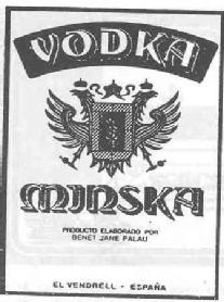 Imagen de VODKA MINSKA PRODUCTO ELABORADO POR BENET JANE PALAU EL VENDRELL-ESPAÑA