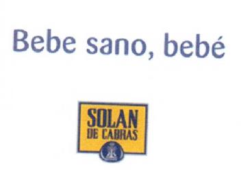 Imagen de BEBE SANO, BEBE SOLAN DE CABRAS