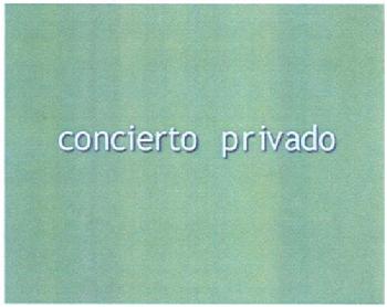 Imagen de CONCIERTO PRIVADO