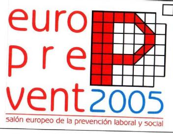 Imagen de P EURO PRE VENT2005 SALON EUROPEO DE LA PREVENCION LABORAL Y SOCIAL
