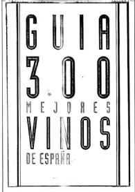 Imagen de GUIA 300 MEJORES VINOS DE ESPAÑA
